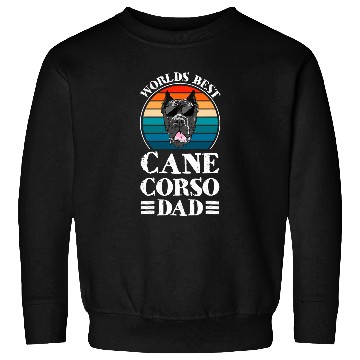 Discover Worlds bests Cane Corso Dad Cane Corso Dad Sweatshirts