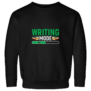 Discover Writing Mode On Book Author Writer 1 Sweatshirts