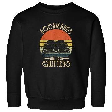 Discover vintages Bookmarks Are For Quitters Reading Librarian Sweatshirts