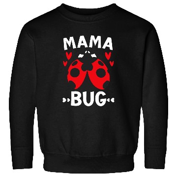 Discover Mama Bug Insect Entomology Future Entomologist Ladybug Sweatshirts