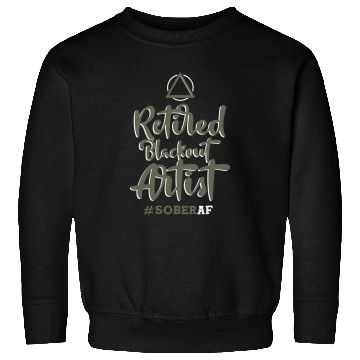 Discover Retired Blackout Artist SOBERAF Sobriety Alcoholism Sweatshirts