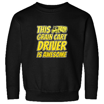 Discover THIS GRAIN CART DRIVER IS AWESOME 2Fun Harvest Farming 26 Sweatshirts