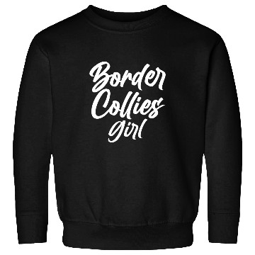 Discover Womens Border Collie Girl Border Collie Sweatshirts