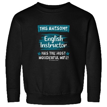 Discover Married English Instructor Husband Job Profession Sweatshirts