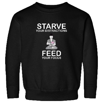 Discover Yoga starve your distractions feed your mind 2 Sweatshirts