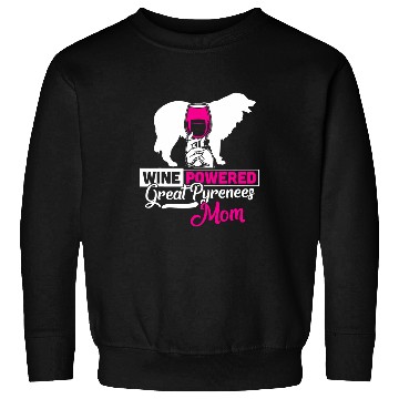 Discover Wines Powered Great Pyrenees Mom Dog Sweatshirts