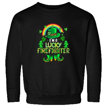 Discover Im A Lucky Firefighter St  Patricks Day Firefighter Symbol Sweatshirts