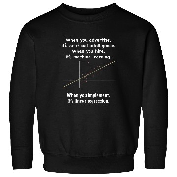 Discover When You Implement Its Linear Regression Data Startup Sweatshirts