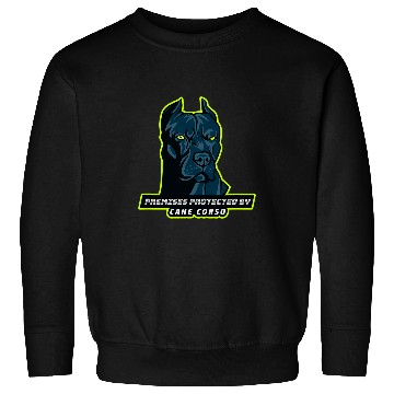 Discover Premises Protected by Cane Corso Sweatshirts