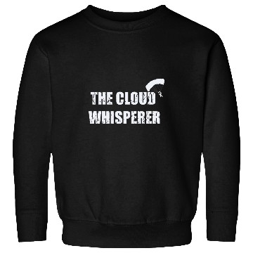 Discover The Cloud Whisperer Funny Parachuting Skydiving Sweatshirts