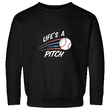 Discover Lifes A Pitch Baseball Spring Training Pitching Batting Sweatshirts