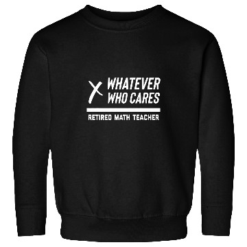 Discover Funny Retired Math Teacher Retirement Professor Mathematics Sweatshirts