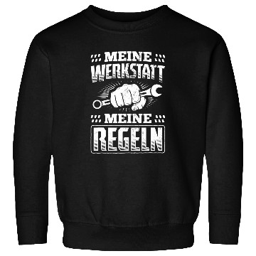 Discover My Workshop My Rules Tuning Car Mechanic Sweatshirts