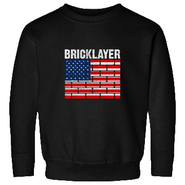 Discover Patriotic Bricklayer Job Bricks Construction Mortar Mason Sweatshirts