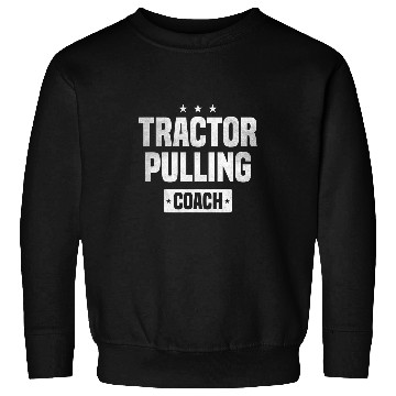 Discover Tractor Pulling Coachs vintages Tractor Pulling 1 Sweatshirts