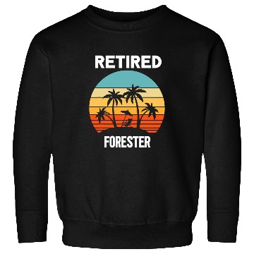 Discover Retired Forester retirement beach palm tree Sweatshirts