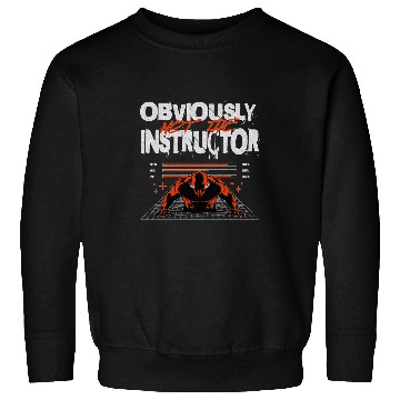 Discover Obviously Not The Instructor Funny Gym Workout Sarcastic Sweatshirts