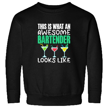 Discover This is what an awesome Bartender looks like Bartender Sweatshirts