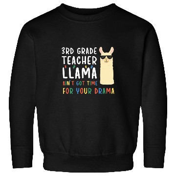 Discover 3rd Grade Teacher Llama Third Grade Teacher Sweatshirts