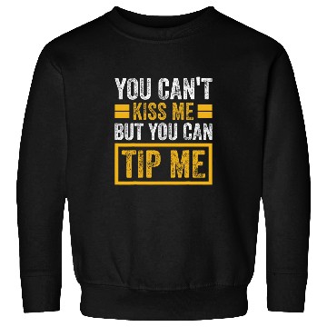 Discover Funny Waitress Bartender Waiter Tips Women Sweatshirts