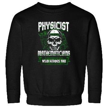 Discover Physicist Physics Science Student Teacher Funny Sweatshirts