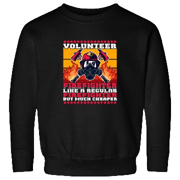 Discover Volunteer Firefighter Fireman 2Firefighters Sweatshirts