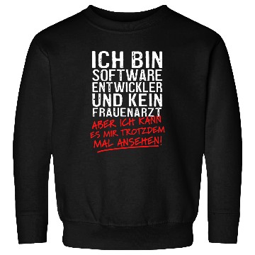 Discover Mens Im a software developer and no gynaologic computer scientist Sweatshirts
