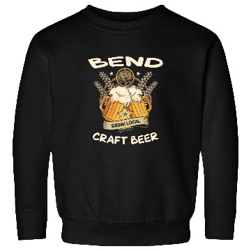 Discover Bend Drink Local Craft Beer Oregon Brewer OR Craft Brewery Sweatshirts