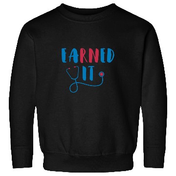 Discover Funny RN Nursing Student Graduation EaRNed It 1 Sweatshirts