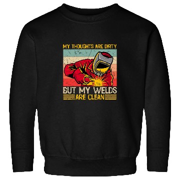 Discover Funny Welding Welder Metal Worker Weld Men Best Sweatshirts