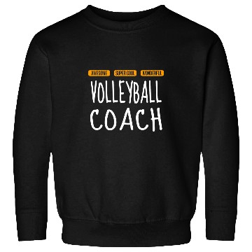 Discover Volleyball Coachs Wonderful Funny Sweatshirts