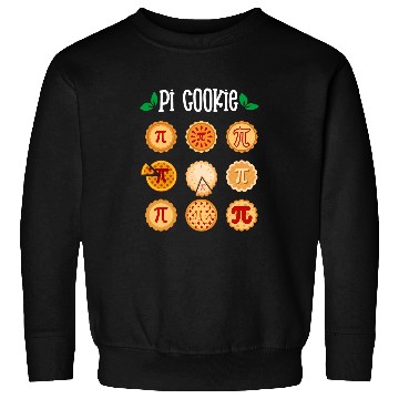 Discover Pi Cookie Different Pie Math Day Mathematics Happy Pi Day Sweatshirts