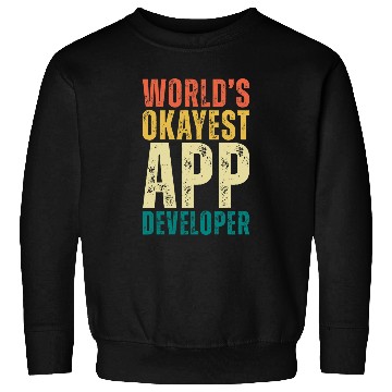 Discover Retro Worlds Okayest App Developer Funny Programmer Sweatshirts