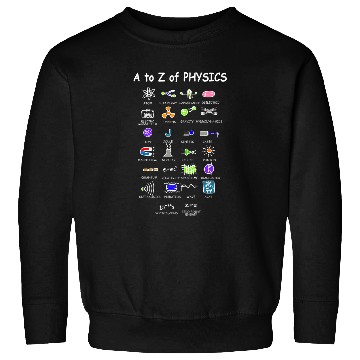 Discover Physics Teacher Science Student Future Physicist Sweatshirts