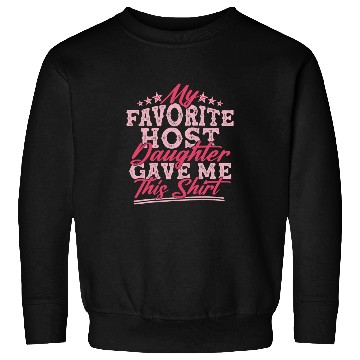 Discover My Favorite Host Daughter Foreign Exchange Student Mom Dad Sweatshirts