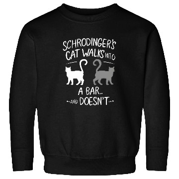 Discover Funny Scientist Schrodingers Cat Quantum Physics Lover 2 Sweatshirts
