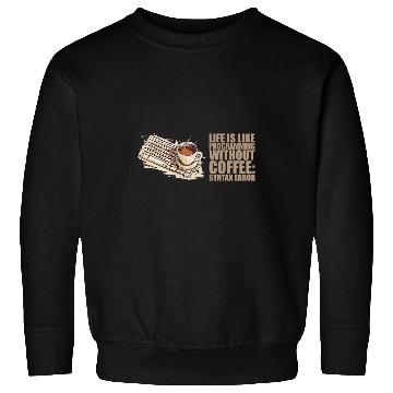 Discover caffeines Coder Software Developer Engineer Coffee Programmer 46 Sweatshirts