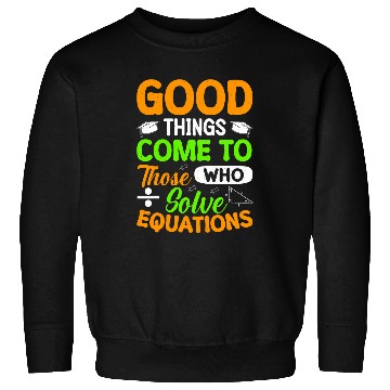 Discover Calculus Student Meme Quote Sweatshirts