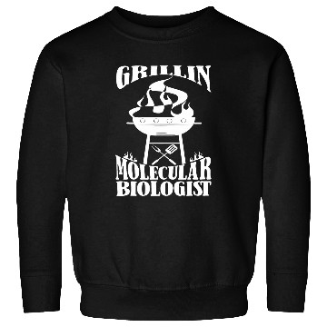 Discover Biology Grill Student Teacher Science Molecular Biologist Sweatshirts