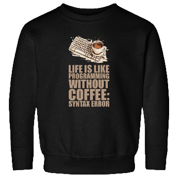 Discover caffeines Coder Software Developer Engineer Coffee Programmer 35 Sweatshirts