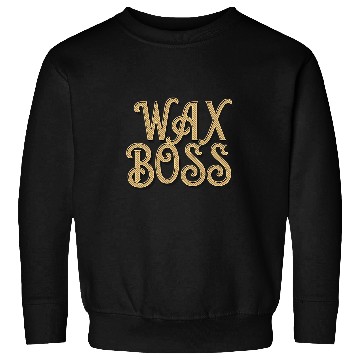 Discover Waxing Estheticians Cosmetologists Cosmetician Wax Boss Sweatshirts