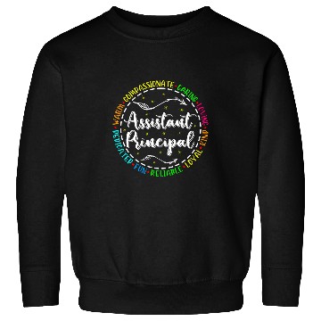 Discover Assistant Principal School Teacher Principal Appreciation Sweatshirts