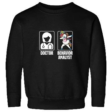 Discover Doctor Vs Behavior Analyst Unicorns ABA Therapist Sweatshirts