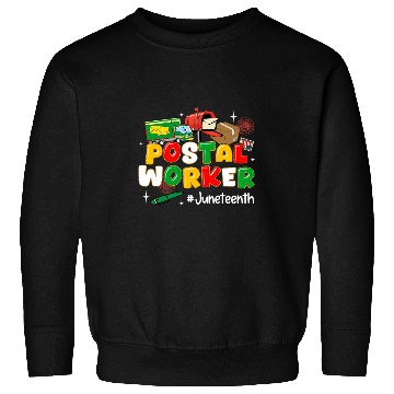Discover African Postal Worker Juneteenth Emancipation Day 1865 Vibes Sweatshirts