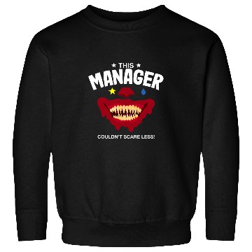 Discover This Manager Couldnt Scare Less Halloween Boss Scary 1 Sweatshirts