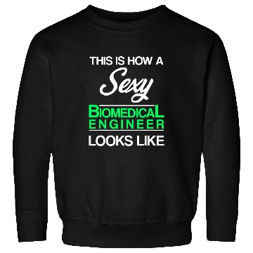 Discover Biomedicals Engineer Sexy Funny Engineering 2 Sweatshirts