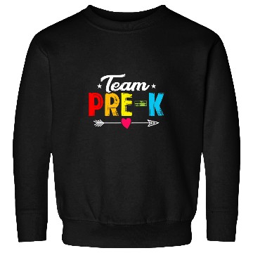 Discover Funny Team PreK Teacher Student Hello First Day Sweatshirts