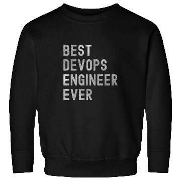 Discover bests DevOps Engineer Ever funny computer science coding dev Sweatshirts