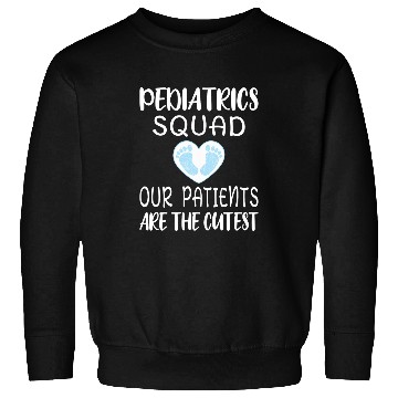 Discover Pediatrics Squad Pediatric Nursing Student Peds nurses Sweatshirts