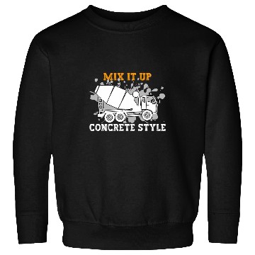 Discover Construction Batching Mix It Concrete Mixer Truck Driver Sweatshirts